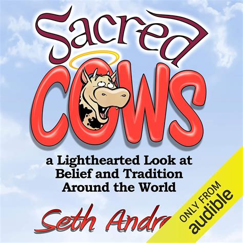 Sacred Cows A Lighthearted Look at Belief and Tradition Around the World Doc