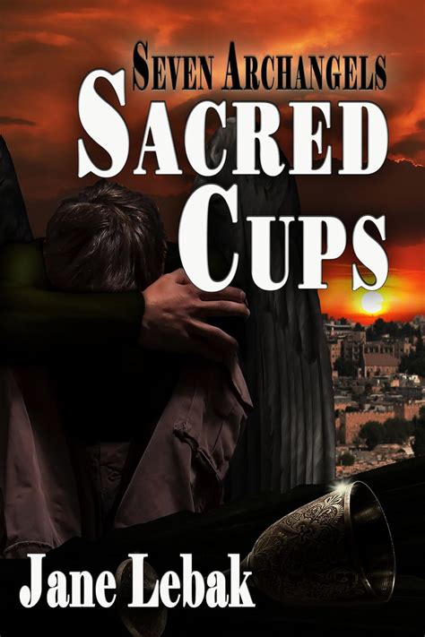 Sacred Cups Seven Archangels Book 2 Epub