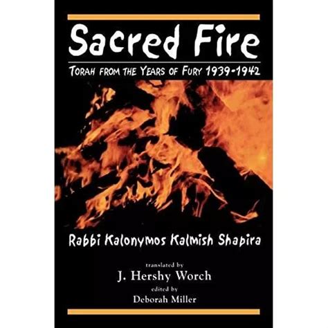 Sacred Fire: Torah from the Years of Fury 1939-1942 (Paperback) Ebook Reader