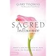 Sacred Influence What a Man Needs from His Wife to Be the Husband She Wants Kindle Editon