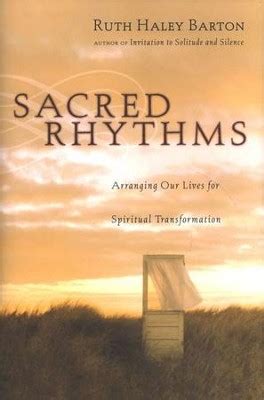 Sacred Rhythms Arranging Spiritual Transformation Kindle Editon