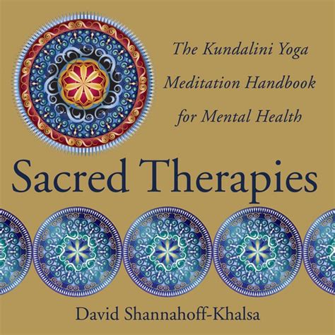 Sacred Therapies The Kundalini Yoga Meditation Handbook for Mental Health Doc