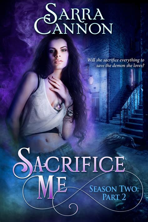 Sacrifice Me Season Two Part 2 Sacrifice Me Seasons Book 3 Reader