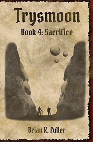 Sacrifice The Trysmoon Saga Book 4 Kindle Editon