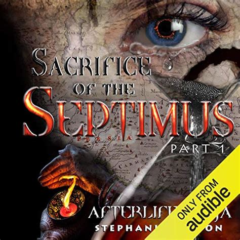 Sacrifice of the Septimus Afterlife saga Volume 7 Kindle Editon