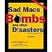 Sad Macs, Bombs, And Other Disasters And What To Do About Them 3rd Edition Kindle Editon