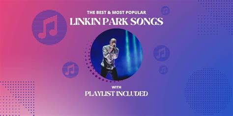 Sad Songs by Linkin Park: A Playlist to Soothe Your Soul