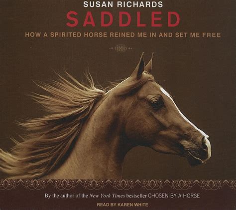 Saddled: How a Spirited Horse Reined Me in and Set Me Free Epub