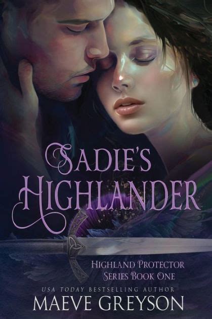 Sadie s Highlander A Highland Protector Novel Highland Protectors Doc