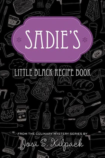 Sadie s Little Black Recipe Book Reader