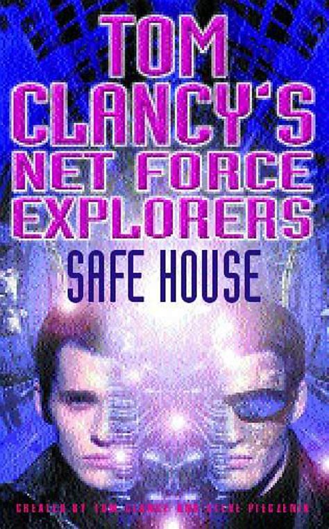 Safe House Tom Clancy s Net Force Explorers Doc