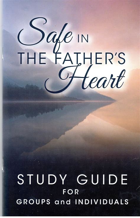 Safe In The Father s Heart Study Guide PDF