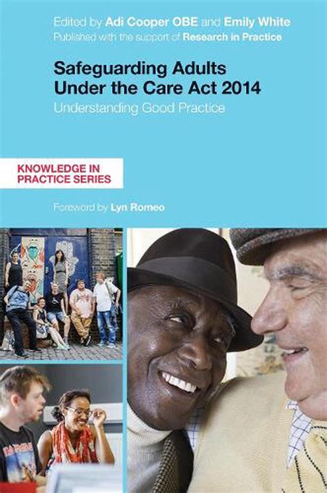 Safeguarding Adults Under the Care Act 2014 Understanding Good Practice Knowledge in Practice Series Epub