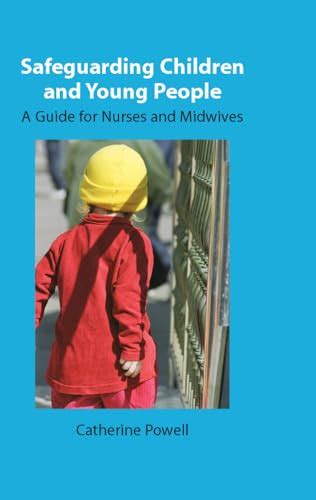 Safeguarding Children and Young People A Guide For Nurses and Midwives Epub