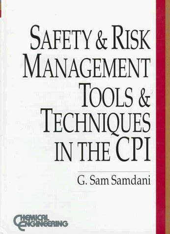 Safety and Risk Management Tools and Techniques in the CPI Doc