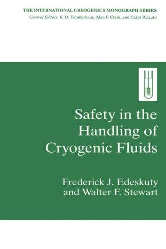 Safety in the Handling of Cryogenic Fluids 1st Edition Epub