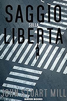 Saggio sulla libertà Italian Edition PDF