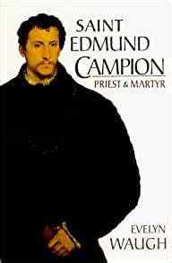 Saint Edmund Campion Priest and Martyr Epub