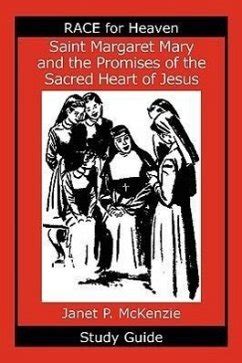 Saint Margaret Mary and the Promises of the Sacred Heart of Jesus Study Guide Doc