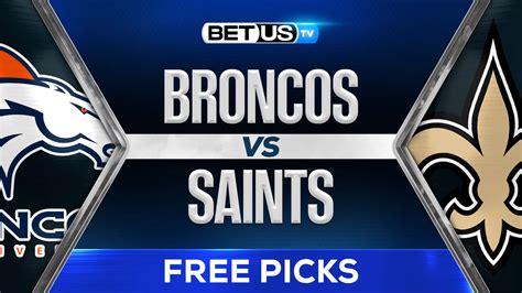 Saints vs. Broncos: An In-depth Analysis of Two Legendary NFL Teams