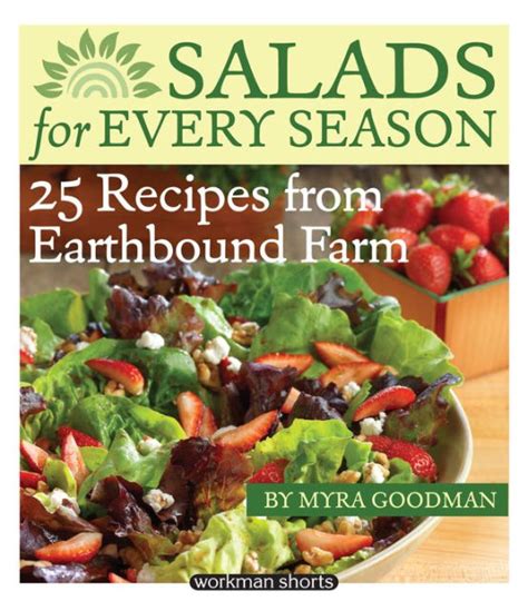 Salads for Every Season 25 Salads from Earthbound Farm A Workman Short Kindle Editon