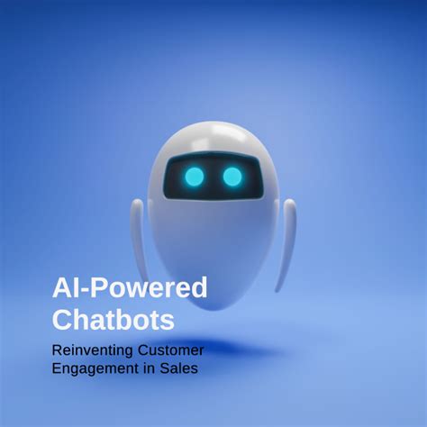 Sales AI Chatbots: A Revolution in Sales Engagement