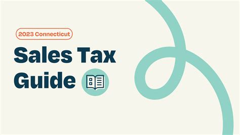 Sales Tax in Connecticut: A Comprehensive Guide for 2023