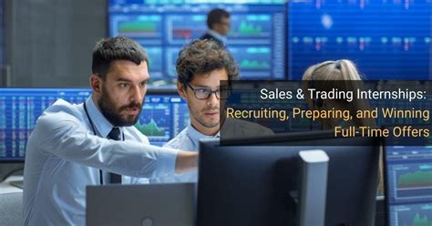 Sales and Trading Internship: A Crash Course to Success