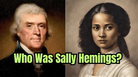 Sally Hemings: Unveiling the Truth Behind the Enslaved Woman's Story