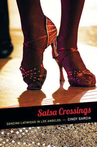 Salsa Crossings Dancing Latinidad in Los Angeles Epub