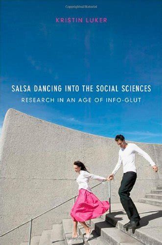 Salsa Dancing into the Social Sciences: Research in an Age of Info-glut Ebook Ebook Kindle Editon