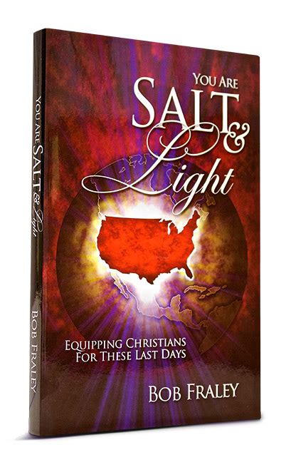 Salt You Are Light Christian Life Outreach Bob Fraley 380307 PDF Reader