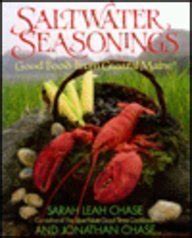 Saltwater Seasonings Good Food from Coastal Maine Reader