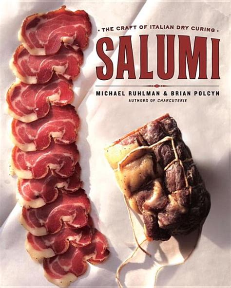 Salumi The Craft of Italian Dry Curing Reader