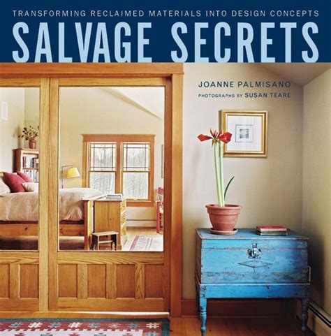 Salvage Secrets Transforming Reclaimed Materials into Design Concepts Epub