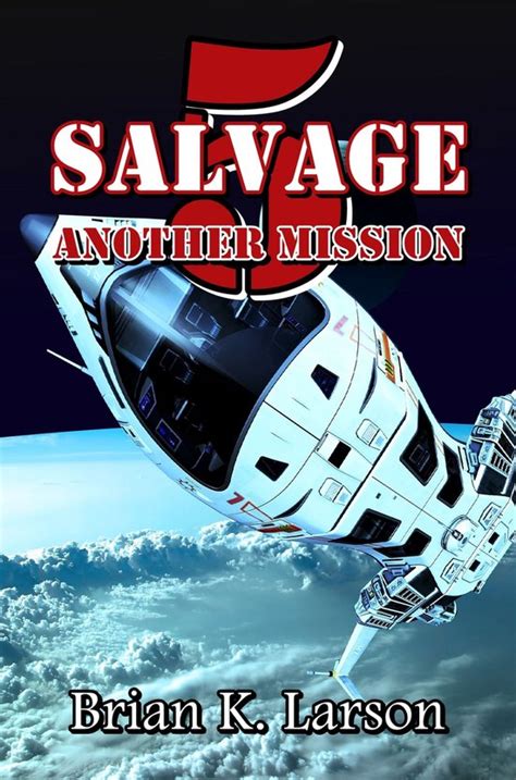 Salvage-5 Another Mission Volume 3 Kindle Editon