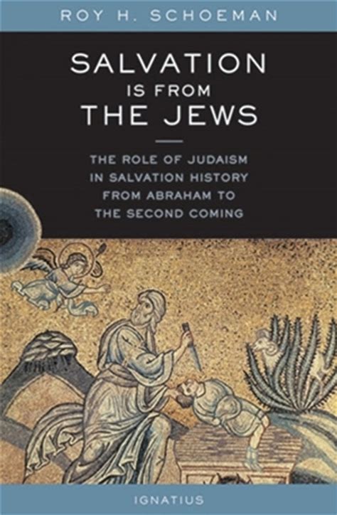 Salvation Is from the Jews The Role of Judaism in Salvation History PDF