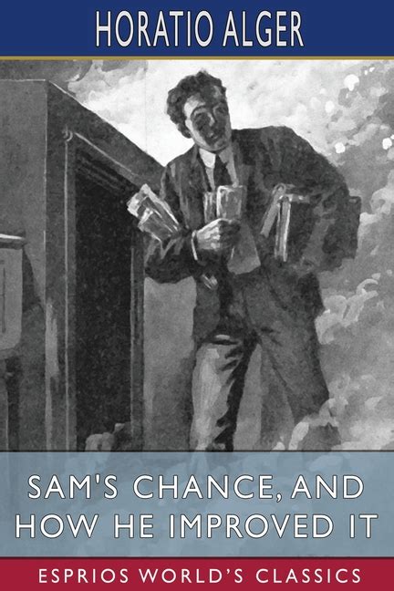 Sam s chance and how he improved it Kindle Editon