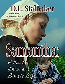 Samantha A Not So Plain and Simple Life Women of God Lancaster County Book 1 Kindle Editon