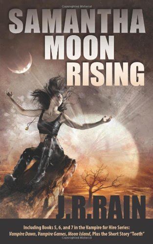 Samantha Moon Rising Including Books 5 6 and 7 in the Vampire for Hire Series Doc