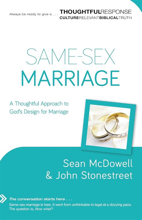 Same-Sex Marriage A Thoughtful Approach to God s Design for Marriage Thoughtful Response PDF