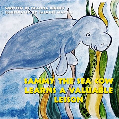 Sammy the Sea Cow Learns a Valuable Lesson Sammy Book 2 Doc