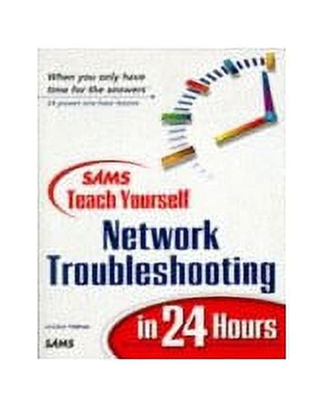 Sams Teach Yourself Network Troubleshooting in 24 Hours Doc