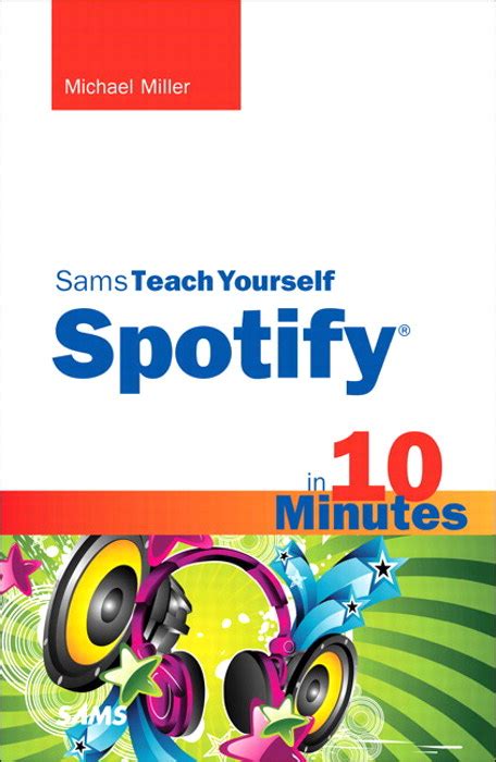 Sams Teach Yourself Spotify in 10 Minutes Sams Teach Yourself Minutes PDF