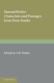 Samuel Butler Characters and Passages from Note-Books Reader