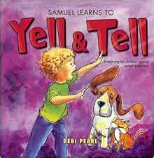 Samuel Learns To Yell and Tell 1 Yell and Tell