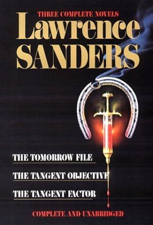 Sanders Three Complete Novels The Tomorrow File The Tangent Objective The Tangent Factor Kindle Editon