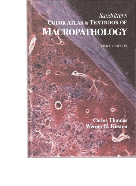 Sandritter.s.Color.Atlas.and.Textbook.of.Macropathology.4th.ed Doc