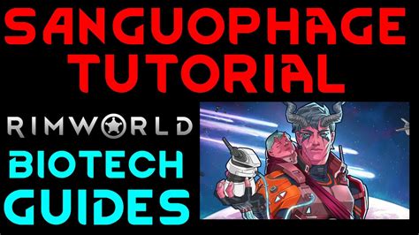 Sanguophage Rimworld: A Comprehensive Guide