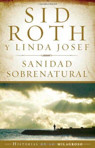 Sanidad sobrenatural (Historias de Lo Milagroso) (Spanish Edition) PDF